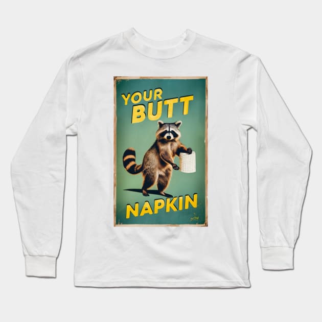 Your Butt Napkin Long Sleeve T-Shirt by Zachariya420